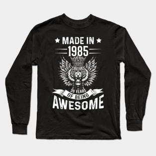 Made In 1985 39 Years Of Being Awesome Birthday Long Sleeve T-Shirt